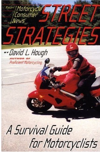 Дорожная стратегия. Учебник по выживанию для мотоциклистов