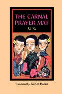 The Carnal Prayer Mat (Rou Putuan)